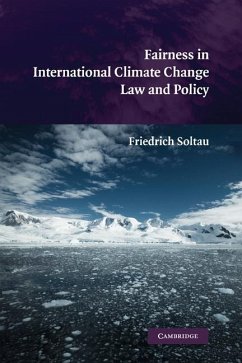 Fairness in International Climate Change Law and Policy (eBook, ePUB) - Soltau, Friedrich