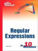 Sams Teach Yourself Regular Expressions in 10 Minutes (eBook, ePUB)