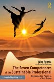 The Seven Competences of the Sustainable Professional (eBook, PDF) The Seven Competences of the Sustainable Professional (eBook, PDF)