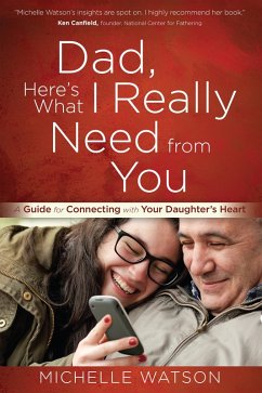 Dad, Here's What I Really Need from You (eBook, ePUB) - Michelle Watson