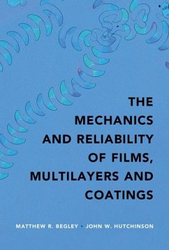 Mechanics and Reliability of Films, Multilayers and Coatings (eBook, ePUB) - Begley, Matthew R.