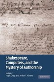 Shakespeare, Computers, and the Mystery of Authorship (eBook, ePUB)