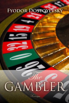 The Gambler (eBook, ePUB) - Dostoyevsky, Fyodor