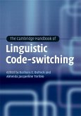 Cambridge Handbook of Linguistic Code-switching (eBook, ePUB)