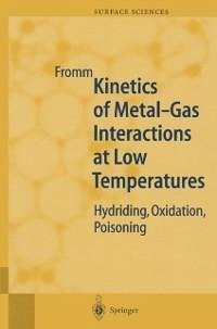 Kinetics of Metal-Gas Interactions at Low Temperatures (eBook, PDF) - Fromm, Eckehard