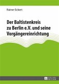 Der Baltistenkreis zu Berlin e.V. und seine Vorgaengereinrichtung (eBook, PDF)