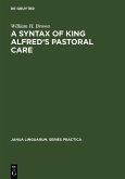 A Syntax of King Alfred's Pastoral care (eBook, PDF)