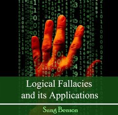 Logical Fallacies and its Applications (eBook, PDF) - Benson, Sung
