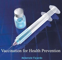 Vaccination for Health Prevention (eBook, PDF) - Fajardo, Mckenzie
