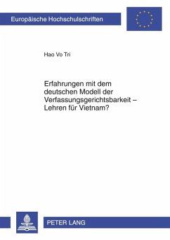 Erfahrungen mit dem deutschen Modell der Verfassungsgerichtsbarkeit - Lehren fuer Vietnam? (eBook, PDF) - Vo Tri, Hao