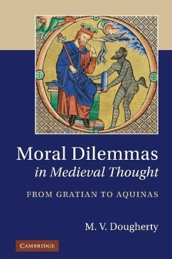 Moral Dilemmas in Medieval Thought (eBook, ePUB) - Dougherty, M. V.