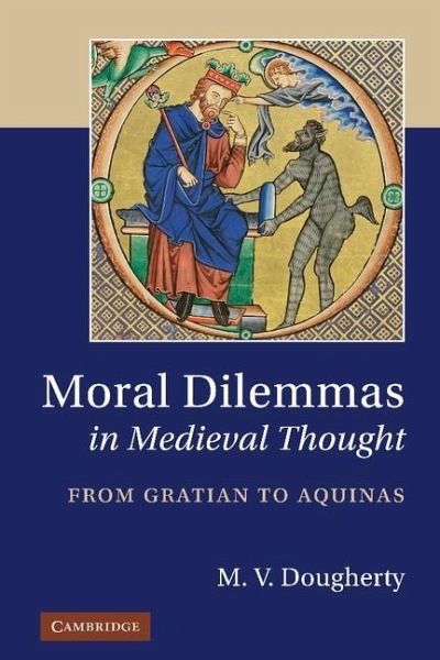 Moral Dilemmas in Medieval Thought (eBook, ePUB) Moral Dilemmas in Medieval Thought (eBook, ePUB)
