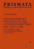 Die Kriegsrechtfertigung in der attischen Rhetorik des 4. Jh. v. Chr. (eBook, PDF)
