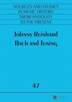 Bach and Tuning (eBook, ePUB) - Johnny Reinhard, Reinhard