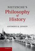 Nietzsche's Philosophy of History (eBook, ePUB)