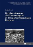Gernika / Guernica als Erinnerungsort in der spanischsprachigen Literatur (eBook, ePUB)