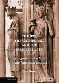 Jew, the Cathedral and the Medieval City (eBook, ePUB)