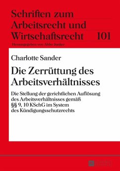 Die Zerruettung des Arbeitsverhaeltnisses (eBook, ePUB) - Charlotte Sander, Sander