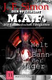 Welt im Bann der Mager / Der Spezialist M.A.F Bd.11 (eBook, ePUB)