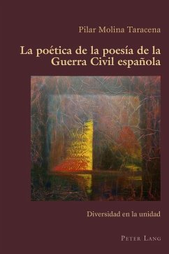 La poetica de la poesia de la Guerra Civil espanola (eBook, ePUB) - Pilar Molina Taracena, Molina Taracena