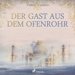 Der Gast aus dem Ofenrohr (Ungekürzt) (MP3-Download) - Yesilöz, Yusuf