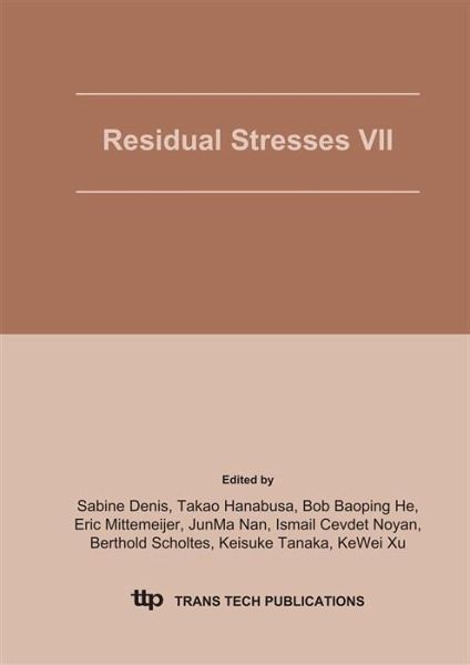 Residual Stresses VII, ICRS7 (eBook, PDF) Residual Stresses VII, ICRS7 (eBook, PDF)