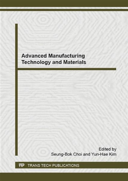 Advanced Manufacturing Technology and Materials (eBook, PDF) Advanced Manufacturing Technology and Materials (eBook, PDF)