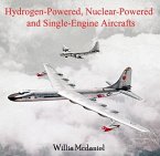Hydrogen-Powered, Nuclear-Powered and Single-Engine Aircrafts (eBook, PDF)