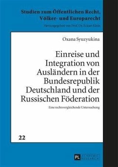 Einreise und Integration von Auslaendern in der Bundesrepublik Deutschland und der Russischen Foederation (eBook, PDF) - Syuzyukina, Oxana