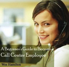 Cover Beginner's Guide to Become a Call Center Employee, A (eBook, PDF)