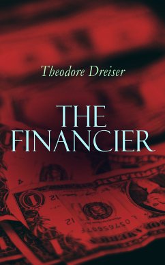 The Financier (eBook, ePUB) - Dreiser, Theodore