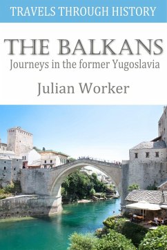 Cover Travels Through History - The Balkans (eBook, ePUB)
