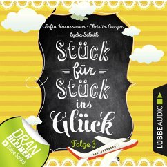 Stück für Stück ins Glück Bd.3 (MP3-Download) - Karassawas, Sofia; Schuth, Lydia; Burger, Christin