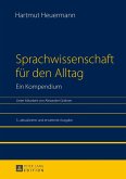 Sprachwissenschaft fuer den Alltag. Ein Kompendium (eBook, ePUB)