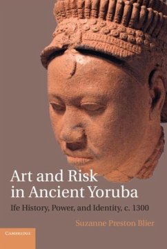 Art and Risk in Ancient Yoruba (eBook, PDF) - Blier, Suzanne Preston