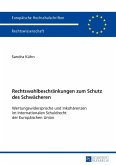 Rechtswahlbeschraenkungen zum Schutz des Schwaecheren (eBook, PDF)