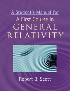 Student's Manual for A First Course in General Relativity (eBook, ePUB) - Scott, Robert B.