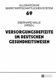 Versorgungsdefizite im deutschen Gesundheitswesen (eBook, PDF)