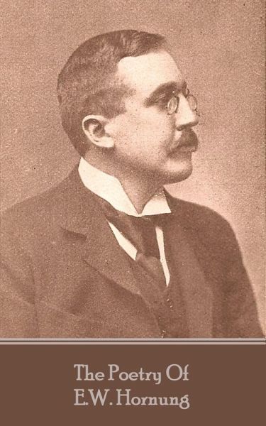 The Poetry of E.W. Hornung (eBook, ePUB)