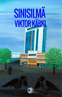 Sinisilmä (eBook, ePUB) - Kärki, Viktor