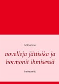 Novelleja jättisika ja hormonit ihmisessä (eBook, ePUB)