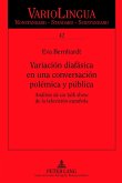 Variacion diafasica en una conversacion polemica y publica (eBook, PDF)