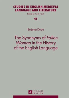 Synonyms of Fallen Woman in the History of the English Language (eBook, PDF) - Duda, Bozena