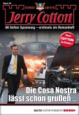 Die Cosa Nostra lässt schön grüßen ... / Jerry Cotton Sonder-Edition Bd.84 (eBook, ePUB)
