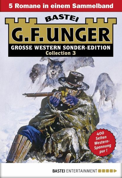 G. F. Unger Sonder-Edition Collection 3 (eBook, ePUB)