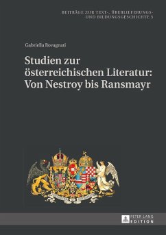Studien zur oesterreichischen Literatur: Von Nestroy bis Ransmayr (eBook, ePUB) - Gabriella Rovagnati, Rovagnati