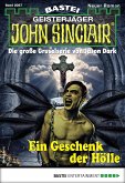 Ein Geschenk der Hölle / John Sinclair Bd.2087 (eBook, ePUB)