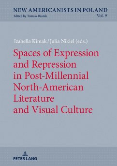 Spaces of Expression and Repression in Post-Millennial North-American Literature and Visual Culture (eBook, ePUB)