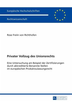 Privater Vollzug des Unionsrechts (eBook, ePUB) - Rose von Richthofen, von Richthofen