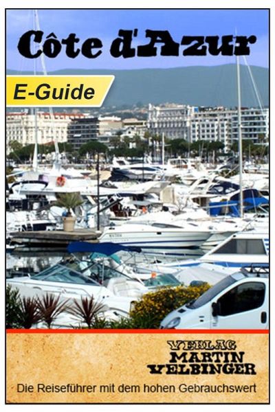 Côte d´Azur - VELBINGER Reiseführer (eBook, ePUB) Côte d´Azur - VELBINGER Reiseführer (eBook, ePUB)